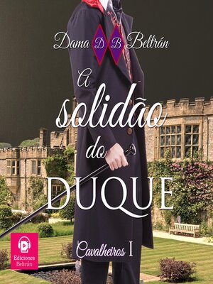 cover image of A solidão do Duque (versão em português)